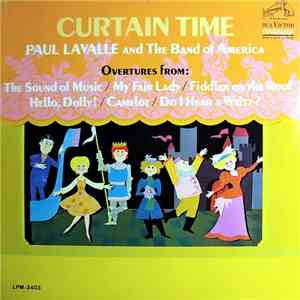 The Band Of America Conducted By Paul Lavalle - Curtain Time