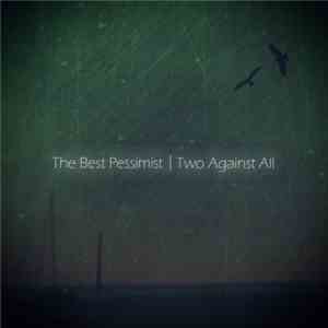 The Best Pessimist - Two Against All
