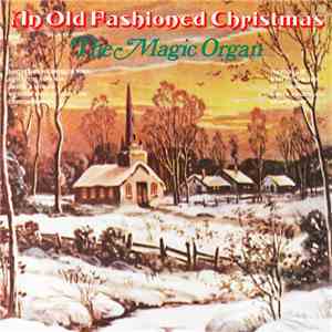 The Magic Organ - An Old-Fashion Christmas