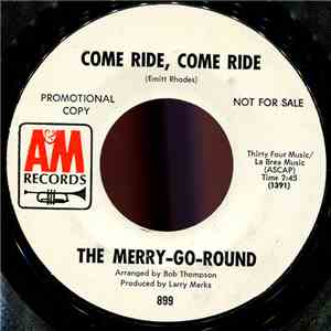 The Merry-Go-Round - Come Ride, Come Ride