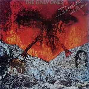 The Only Ones - Even Serpents Shine