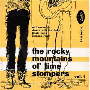 The Rocky Mountains Ol' Time Stompers - Vol. 1