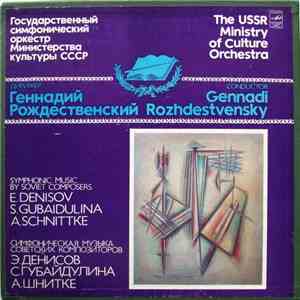 The USSR Ministry Of Culture Orchestra , Conductor Gennadi Rozhdestvensky - ...