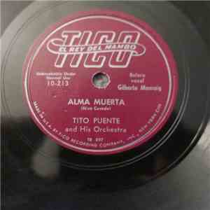 Tito Puente And His Orchestra, Gilberto Monroig - Alma Muerta / Bien Explic ...