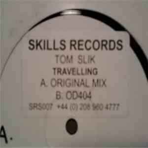 Tom Slik - Travelling