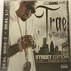 Trae - Tha Truth Show