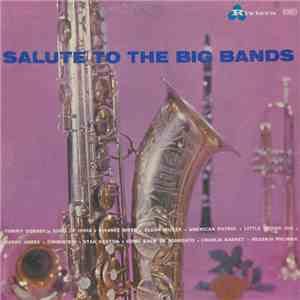 Unknown Artist - Salute To The Big Bands
