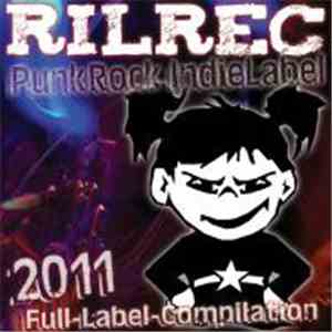 Various - 2011 - Full RilRec Label Compilation