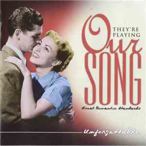 Various - They're Playing Our Song - Unforgettable