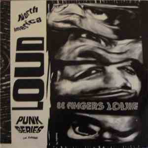 88 Fingers Louie / Phallocracy - North America Loud Punk Series Vol. 1