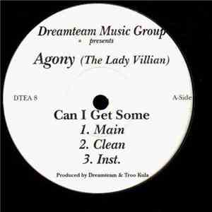Agony (The Lady Villian) - Can I Get Some / Dear Anonomy