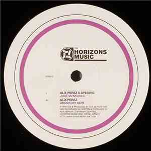 Alix Perez & Specific / Alix Perez - Just Memories / Under My Skin