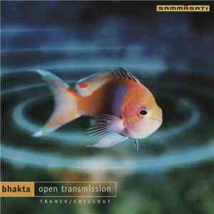 Bhakta - Open Transmission