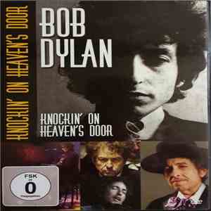 Bob Dylan - Knockin' On Heaven's Door