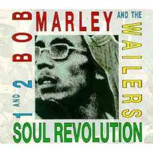 Bob Marley And The Wailers - Soul Revolution 1 And 2