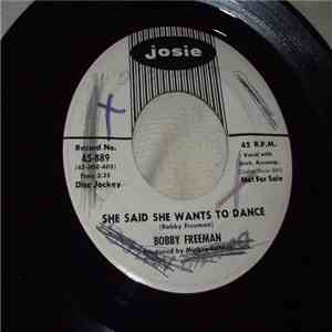 Bobby Freeman - She Said She Wants To Dance