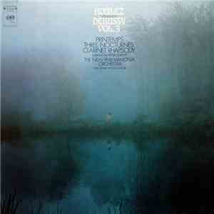 Boulez Conducts Debussy - Gervase de Peyer, The New Philharmonia Orchestra, The John Alldis Choir - Boulez Conducts Debussy Vol. 3 (Printemps / Three Nocturnes / Clarinet Rhapsody)