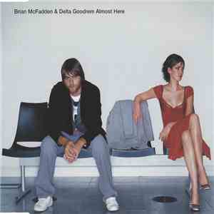 Brian McFadden & Delta Goodrem - Almost Here