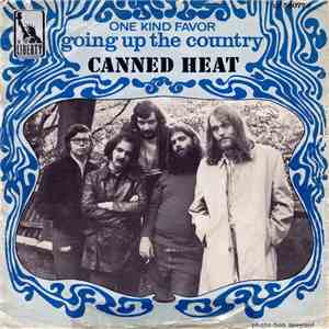 Canned Heat - Going Up The Country / One Kind Favor