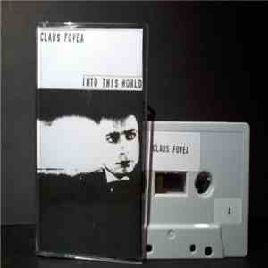 Claus Fovea - Into This World