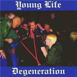 Degeneration  - Young Life