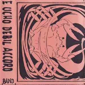 E Ucho Debil Accord Band - Standing At The Wall