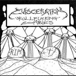 Evisceration  - Skullfucking Zombies