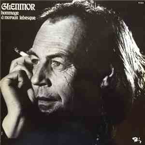 Glenmor - Hommage A Morvan Lebesque