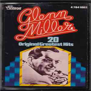 Glenn Miller - 20 Original Greatest Hits