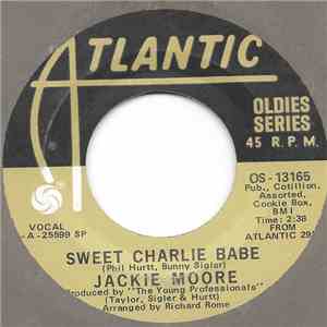 Jackie Moore - Sweet Charlie Babe / Both Ends Against The Middle