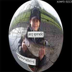 Jacq Sporadic - Spore Haddock EP