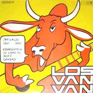Los Van Van - El Baile Del Buey Cansao