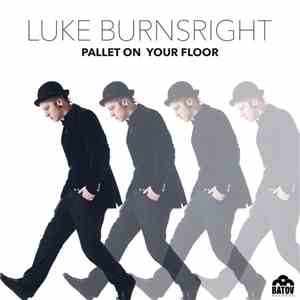 Luke Burnsright, Gypsy Hill, Sound Nomaden, Hen Daddy Whirl - Pallet On You ...