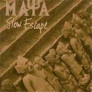 Maya  - Slow Escape