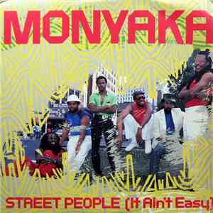 Monyaka - Street People (It Ain't Easy)