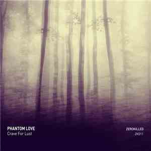 Phantom Love - Crave For Lust