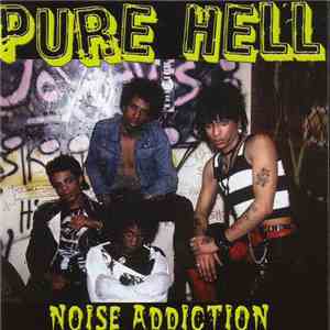 Pure Hell - Noise Addiction