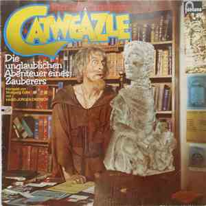 Richard Carpenter  - Catweazle - Die Unglaublichen Abenteuer Eines Zauberer ...