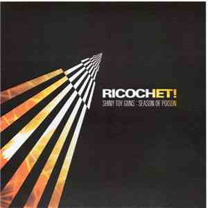 Shiny Toy Guns - Ricochet!