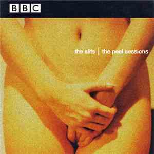 The Slits - The Peel Sessions