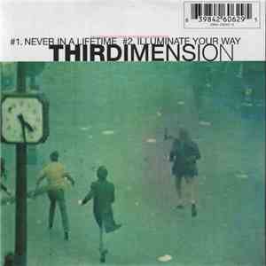 Thirdimension - Never In A Lifetime