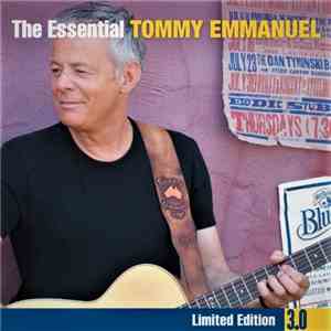 Tommy Emmanuel - The Essential Tommy Emmanuel