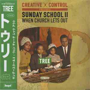 Tree  -  Sunday School II: When Church Lets Out