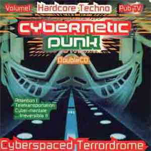 Various - Cybernetic Punk Vol. 1 - Cyberspaced Terrordrome