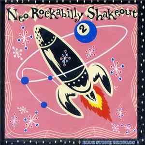 Various - Neo Rockabilly Shakeout 2