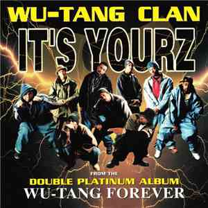 Wu-Tang Clan - It's Yourz