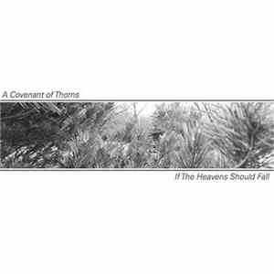 A Covenant Of Thorns - If The Heavens Should Fall