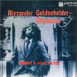 Alexander Goldscheider - Odysseus  - Mluví K Vám Robot