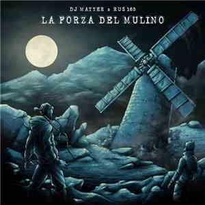 Dj Matter & Rus 165 - La Forza Del Mulino