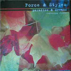 Force & Styles Featuring Junior - Paradise & Dreams